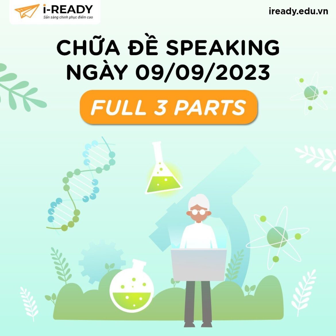 CHỮA MẪU ĐỀ THI THẬT IELTS SPEAKING 9/9/2023